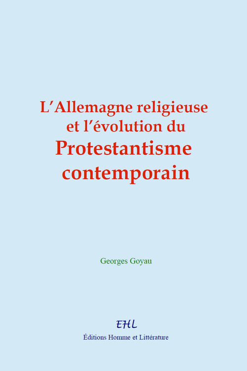 ebook cover of L´Allemagne religieuse et l´évolution du protestantisme contemporain, by Georges Goyau