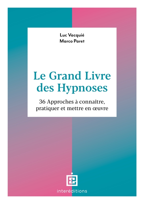 ebook cover of Le Grand Livre des Hypnoses, by Marco Paret, Luc Vacquié