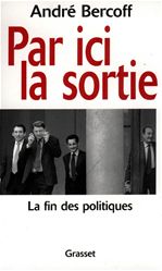 Couverture ebook de Par ici la sortie, de André Bercoff