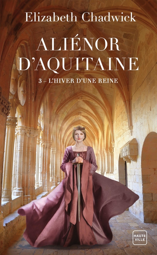 ebook cover of Aliénor d'Aquitaine, T3 : L'Hiver d'une reine, by Elizabeth Chadwick