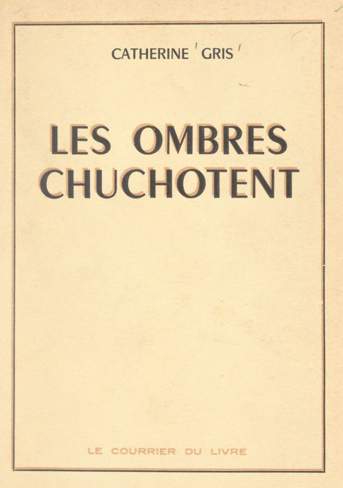ebook cover of Les ombres chuchotent, by Catherine Gris