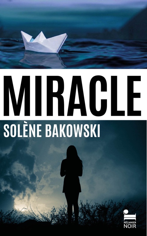 ebook cover of Miracle, by Solène Bakowski