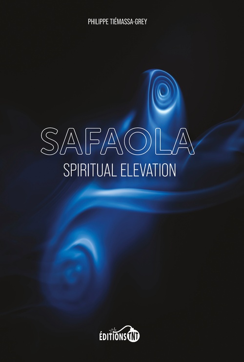 ebook cover of Safaola Spiritual Elevation, by Philippe Tiémassa-Grey