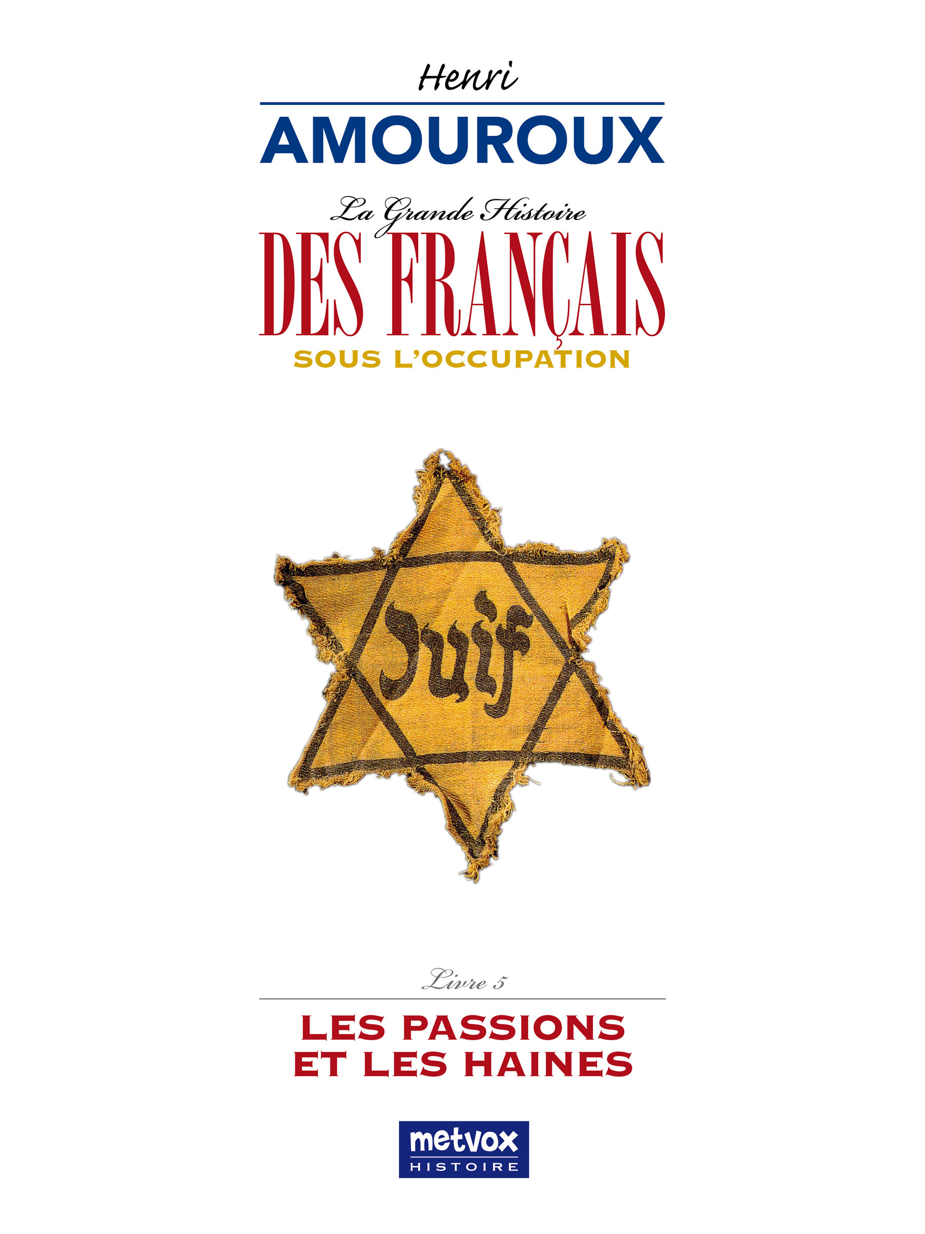 Couverture ebook de La Grande Histoire des Français sous l'Occupation Livre 5, de Henri Amouroux