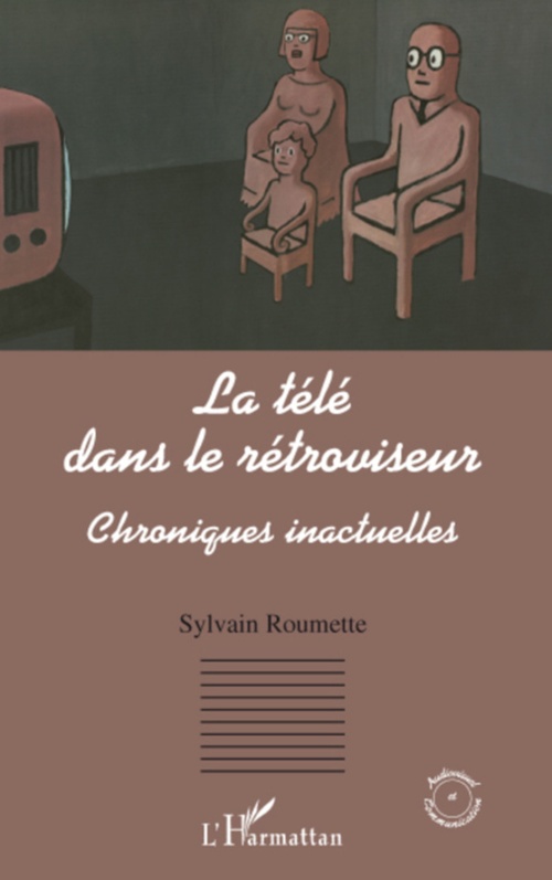 Couverture ebook de La télé dans le rétroviseur, de Sylvain Roumette