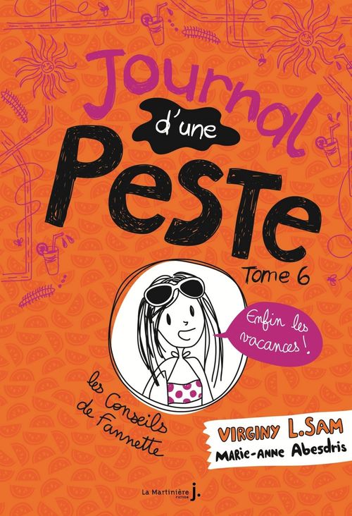 ebook cover of Journal d'une peste - tome 6 Enfin les vacances !, by Virginy L. Sam, Marie-Anne Abesdris