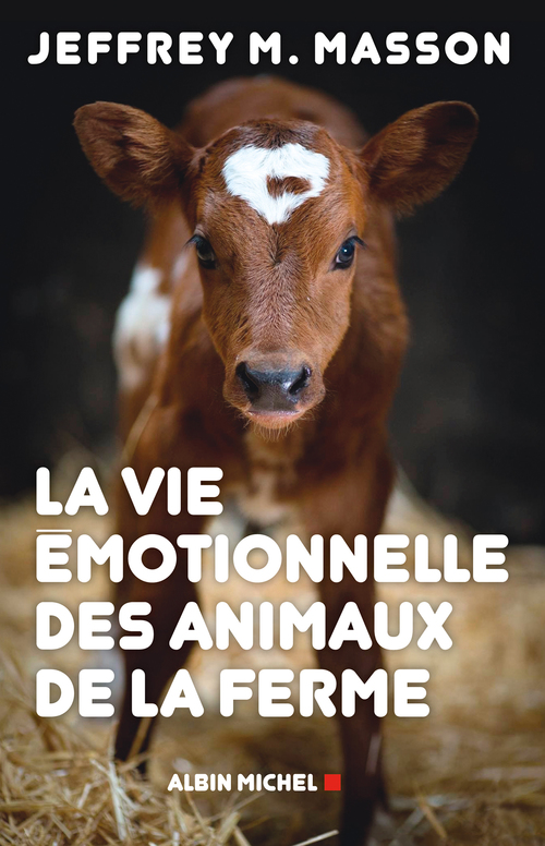 Couverture ebook de La Vie émotionnelle des animaux de la ferme, de Jeffrey Moussaieff-Masson
