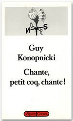 ebook cover of Chante, petit coq, chante!, by Guy Konopnicki