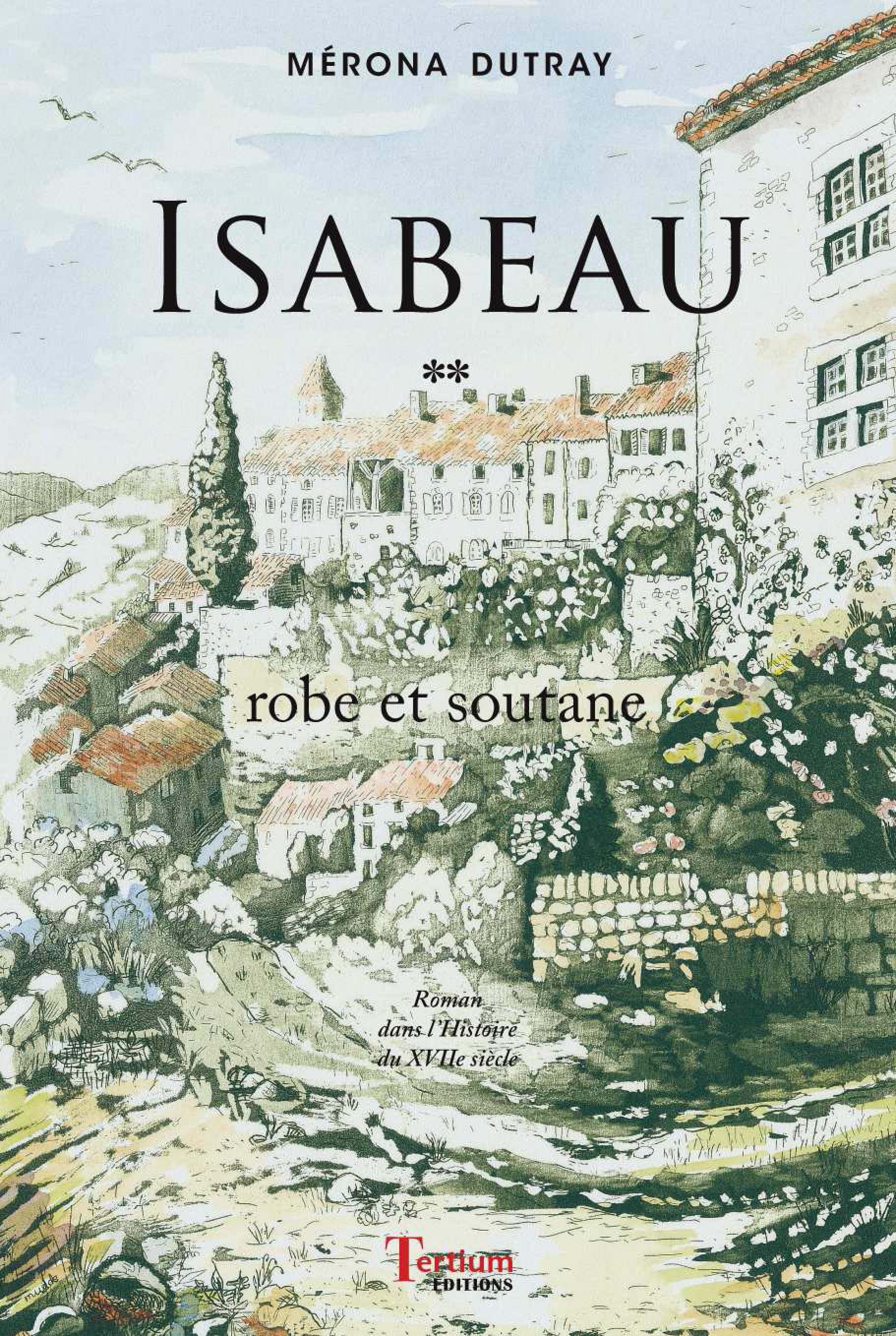 Couverture ebook de Isabeau - Robe et soutane - Tome 2, de Merona Dutray