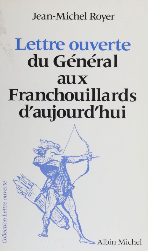 Couverture ebook de Lettre ouverte du Général aux Franchouillards d'aujourd'hui, de Jean-Michel Royer