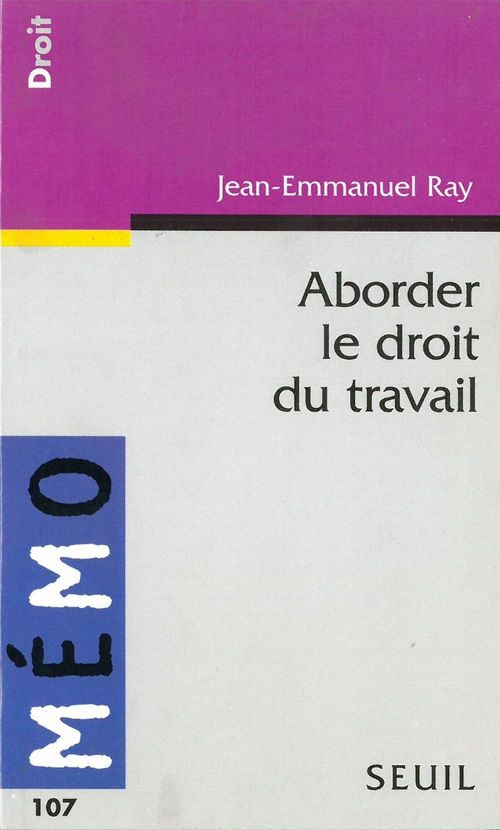 Couverture ebook de Aborder le droit du travail, de Ray Jean-Emmanuel