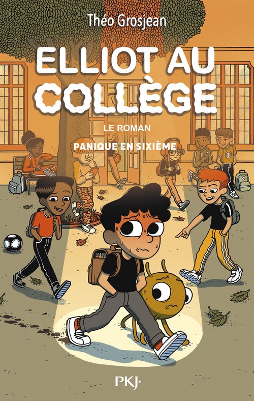 Couverture ebook de Elliot au collège - Le roman - Tome 01 Panique en sixième, de Théo Grosjean