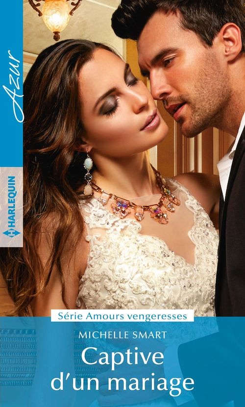 Couverture ebook de Captive d'un mariage, de Michelle Smart