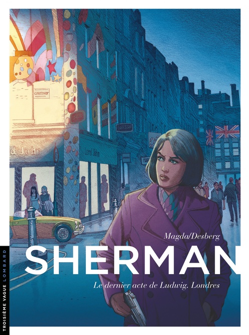 Couverture ebook de Sherman - Tome 7 - Le dernier acte de Ludwig. Londres, de Stephen Desberg, Magda