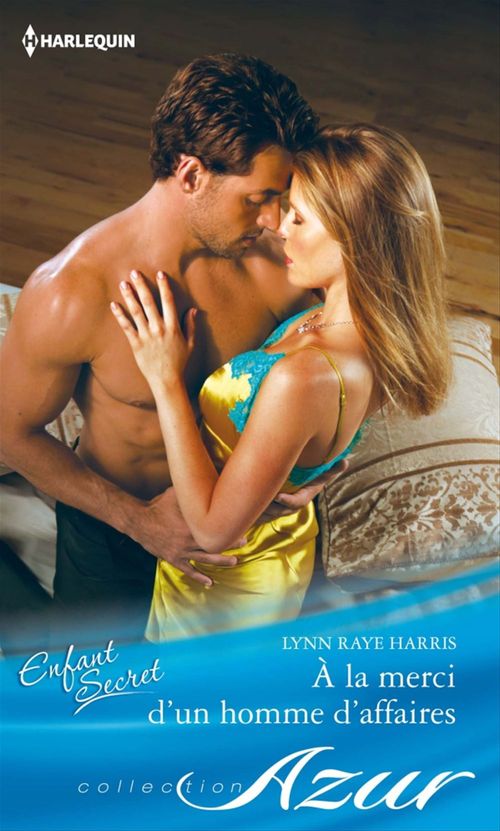 Couverture ebook de A la merci d'un homme d'affaires, de Lynn Raye Harris