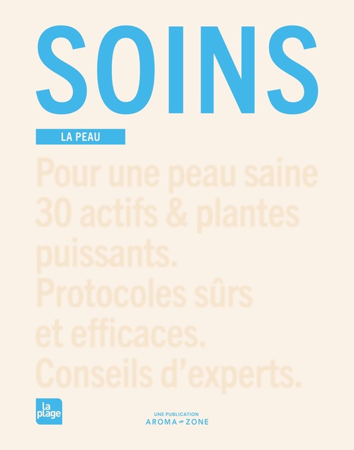 Couverture ebook de Soins. La peau, de Aroma-Zone
