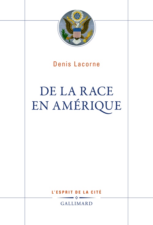 ebook cover of De la race en Amérique, by Denis Lacorne