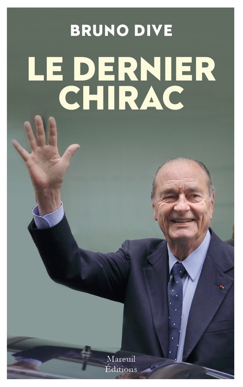 ebook cover of Le Dernier Chirac, by Bruno Dive