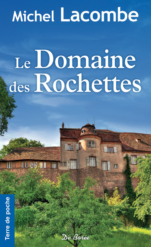ebook cover of Le Domaine des Rochettes, by Michel Lacombe