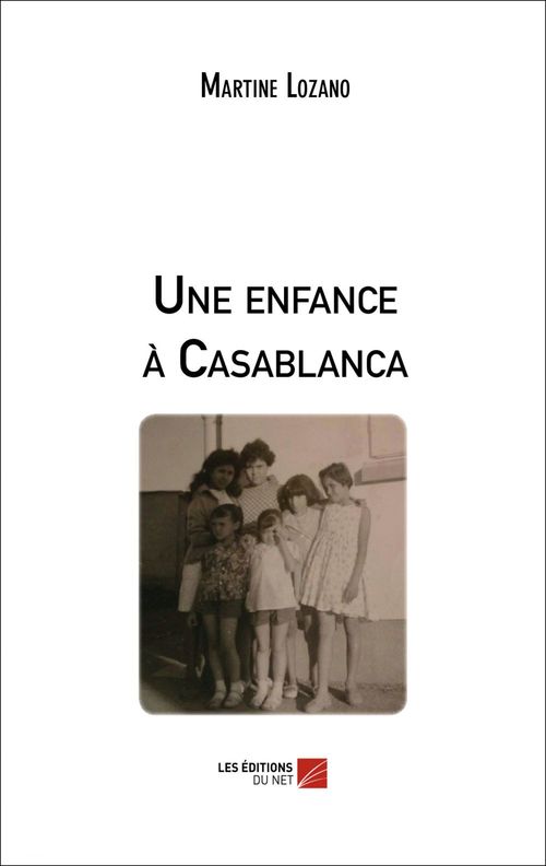 Couverture ebook de Une enfance à Casablanca, de Martine Lozano