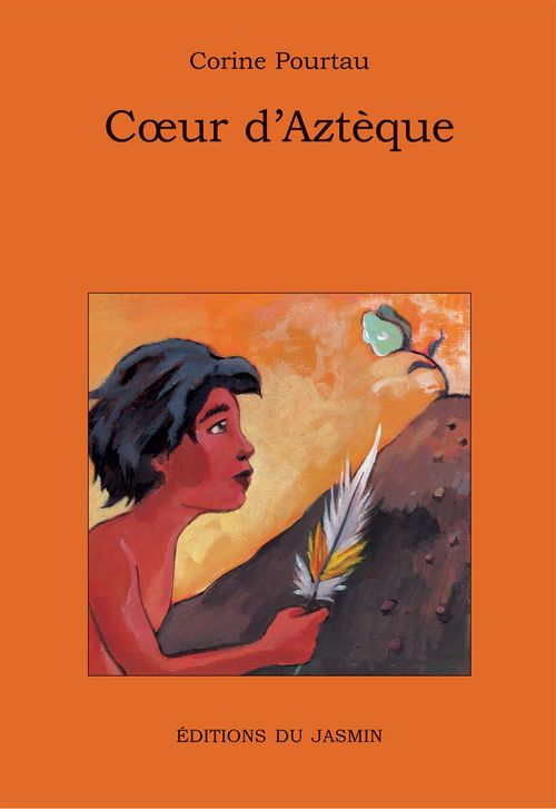 ebook cover of Coeur d'Aztèque, by Corine Pourtau