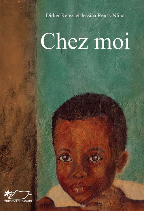 Couverture ebook de Chez moi, de Didier Reuss, Jessica Reuss-nliba
