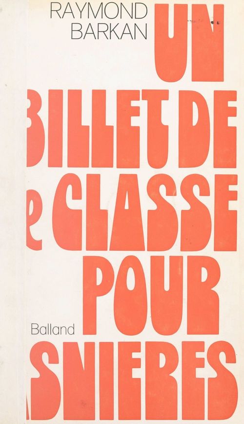 Couverture ebook de Un billet de deuxième classe pour Asnières, de Raymond Barkan