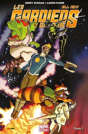ebook cover of All-New Les Gardiens de la Galaxie (2017) T01, by Gerry Duggan, Frazer Irving, Aaron Kuder, Chris Samnee