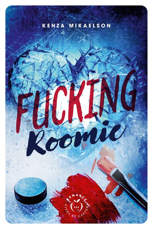 ebook cover of Fucking roomie, by Kenza Mikaelson