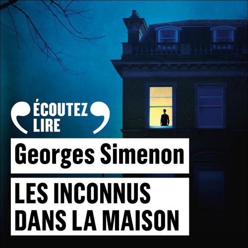 Couverture audiobook de Les inconnus dans la maison, de Georges Simenon