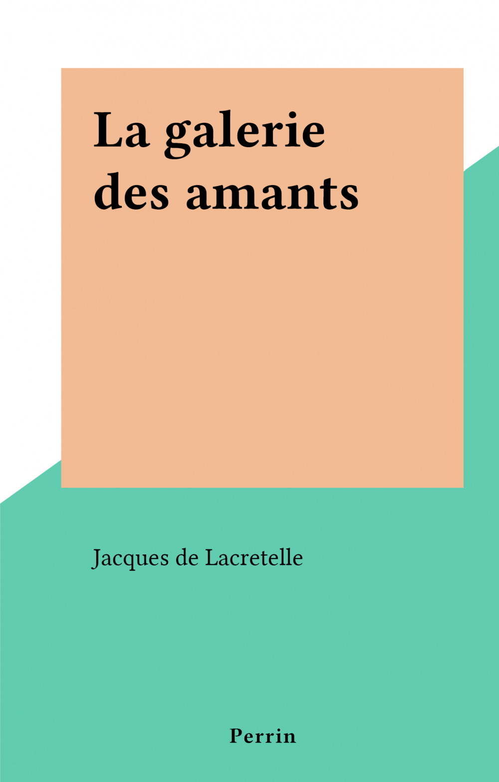 ebook cover of La galerie des amants, by Jacques de Lacretelle