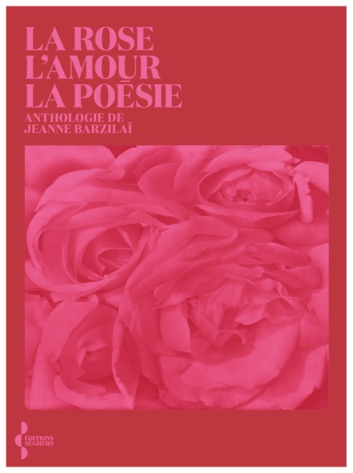 Couverture ebook de La Rose, l'amour, la poésie, de