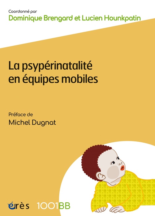 ebook cover of La psypérinatalité en équipes mobiles - 1001BB n°192, by Collectif, Lucien Hounkpatin, Dominique Brengard