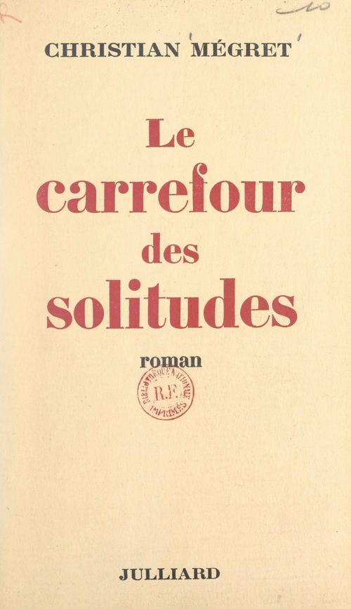 ebook cover of Le carrefour des solitudes, by Christian Megret