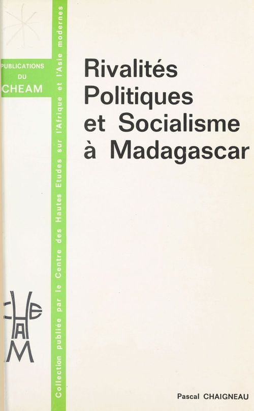 ebook cover of Rivalités politiques et socialisme à Madagascar, by Pascal Chaigneau