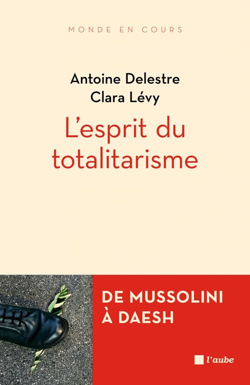 Couverture ebook de L'esprit du totalitarisme, de Antoine Delestre, Clara Lévy