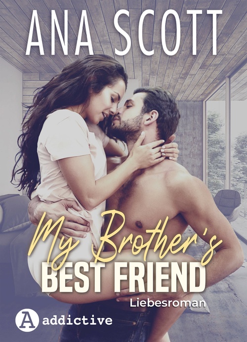 ebook cover of My Brother's Best Friend: Liebesroman, by Ana Scott