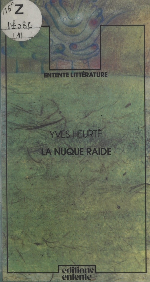 ebook cover of La nuque raide, by Yves Heurté