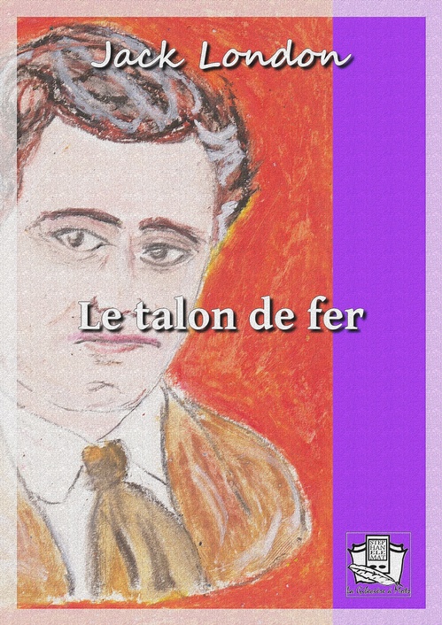 ebook cover of Le Talon de fer, by Jack London