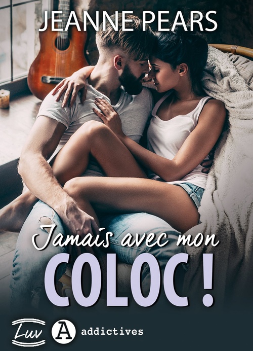 Couverture ebook de Jamais avec mon coloc !, de Jeanne Pears