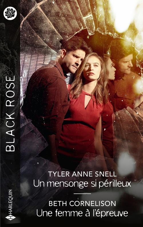 Couverture ebook de Un mensonge si périlleux - Une femme à l'épreuve, de Tyler Anne Snell, Beth Cornelison