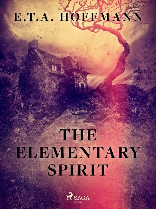 Couverture ebook de The Elementary Spirit, de E.T.A. Hoffmann