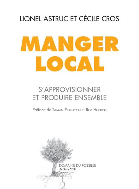 ebook cover of Manger local, by Lionel Astruc, Cros Cécile