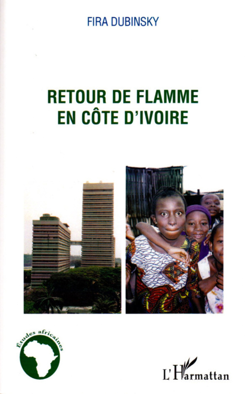 Couverture ebook de Retour de flamme en Côte d'Ivoire, de Fira Dubinsky