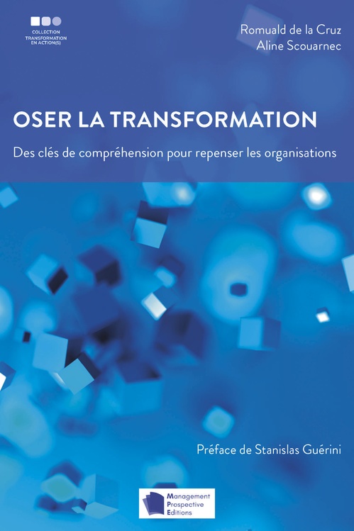 Couverture ebook de Oser la transformation, de Aline Scouarnec, Romuald de La Cruz