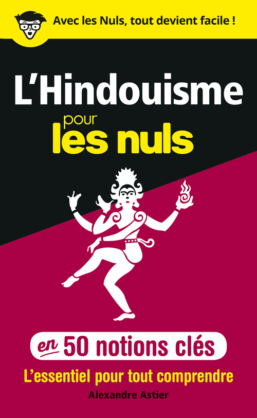 Couverture ebook de L'Hindouisme pour les Nuls en 50 notions clés, de Alexandre Astier
