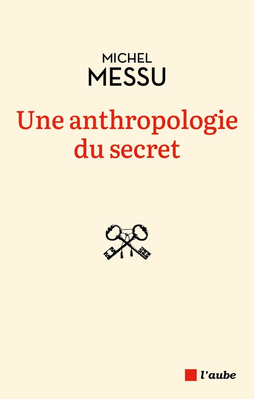 Couverture ebook de Une anthropologie du secret, de Michel MESSU