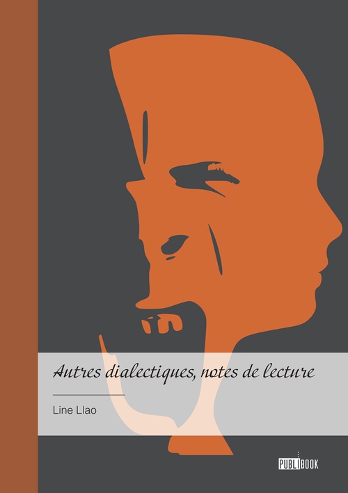 Couverture ebook de Autres dialectiques, notes de lecture, de Line Llao