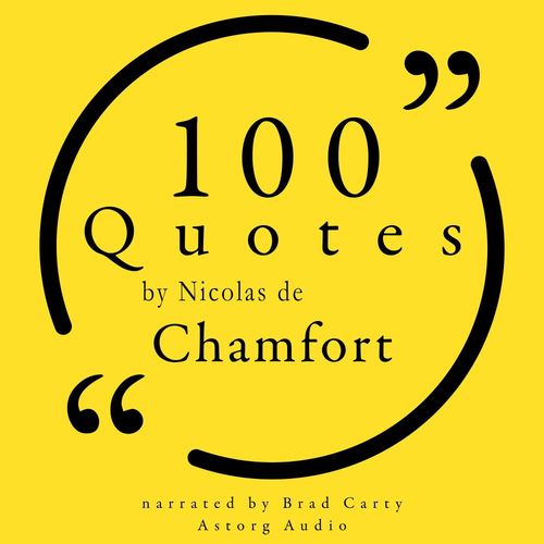 audiobook cover of 100 Quotes by Nicolas de Chamfort, by Nicolas De Chamfort