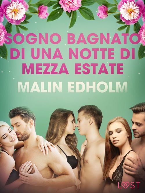 ebook cover of Sogno bagnato di una notte di Mezza estate - Breve racconto erotico, by Malin Edholm